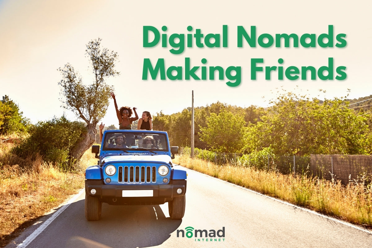 5 Ways to Make Friends as a Digital Nomad | Nomad Internet