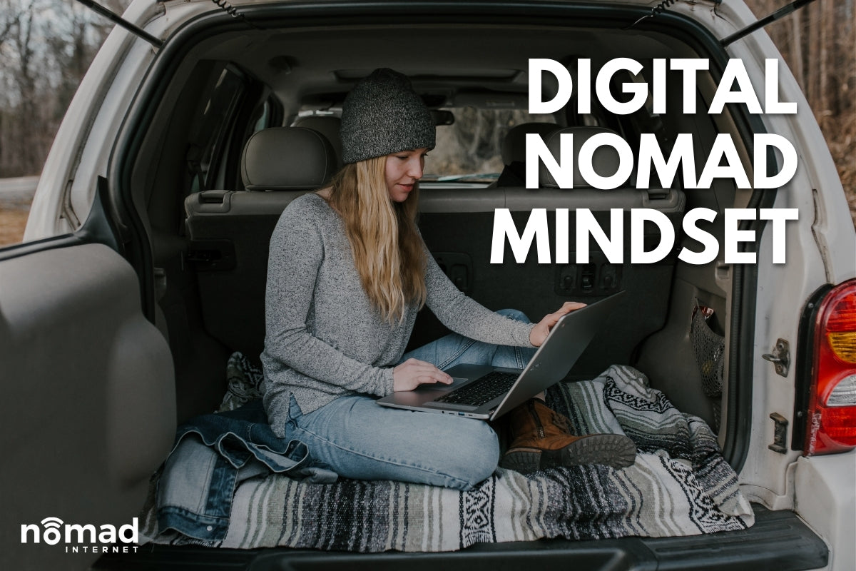 Digital Nomad Mindset | Nomad Internet