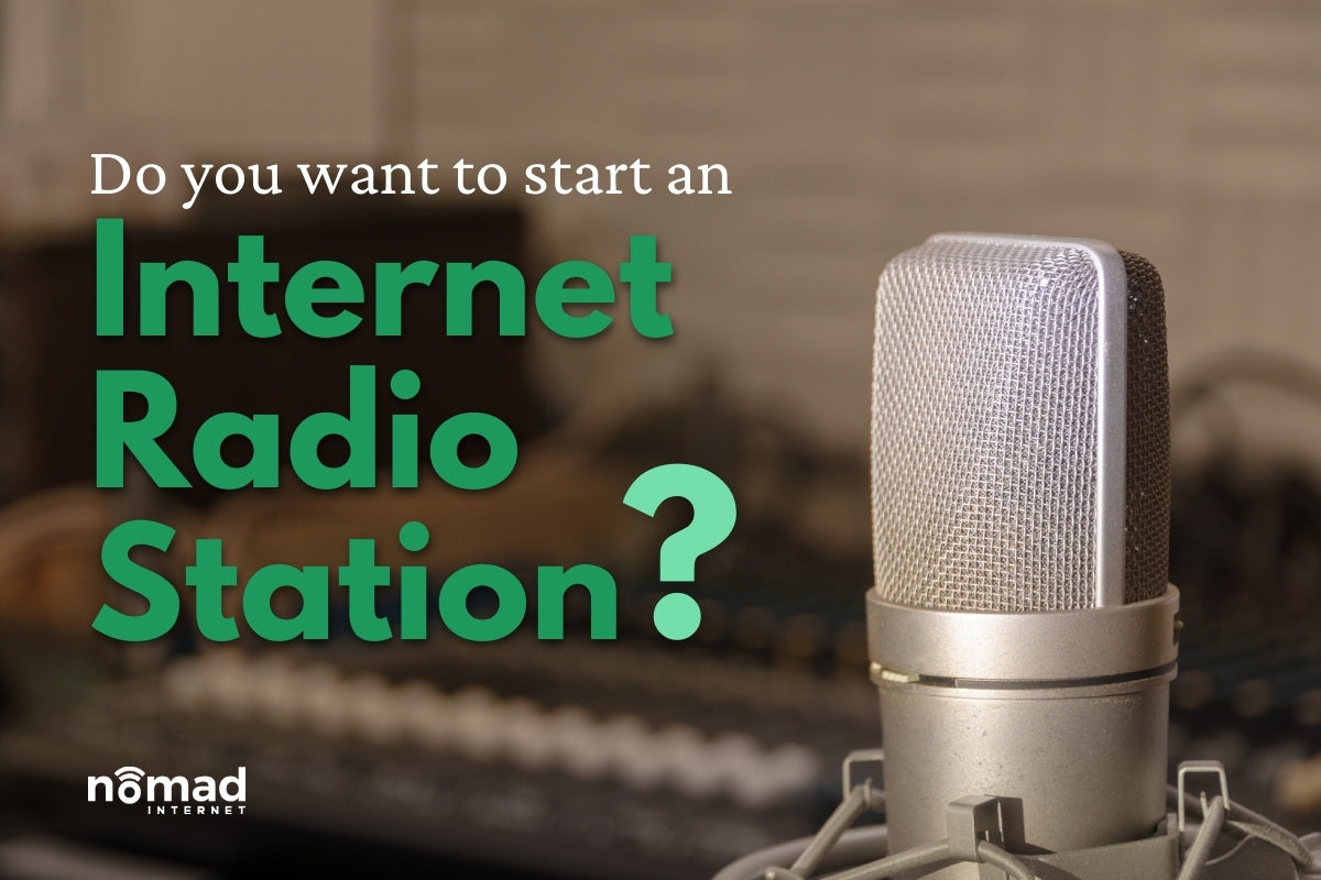 How to Start an Internet Radio Station | Nomad Internet